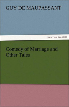 Comedy of Marriage and Other Tales