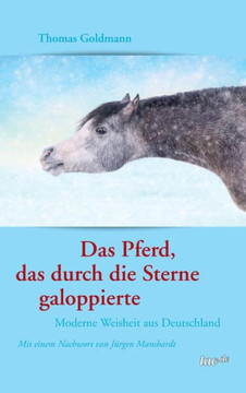 Das Pferd, das durch die Sterne galoppierte