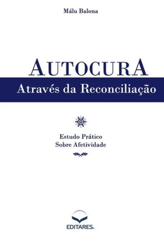 Autocura Através da Reconciliação