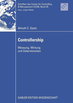 Controllership: Messung, Wirkung Und Determinanten