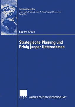 Strategische Planung Und Erfolg Junger Unternehmen Strategische Planung Und Erfolg Junger Unternehmen