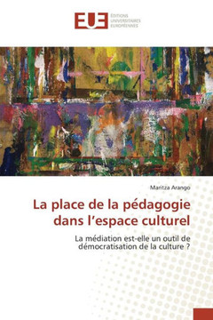 La Place de la Pe Dagogie Dans l'Espace Culturel La Place de la Pe Dagogie Dans l'Espace Culturel