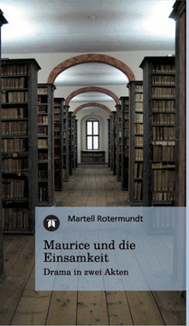 Maurice und die Einsamkeit