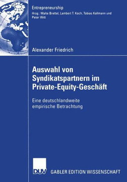 Auswahl Von Syndikatspartnern Im Private-Equity-Geschäft: Eine Deutschlandweite Empirische Betrachtung