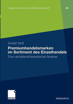 Premiumhandelsmarken Im Sortiment Des Einzelhandels: Eine Verhaltenstheoretische Analyse