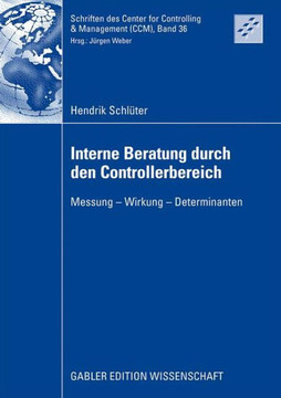 Interne Beratung Durch Den Controllerbereich: Messung - Wirkung - Determinanten