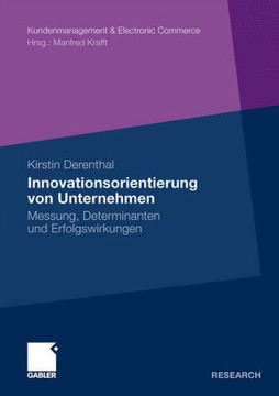 Innovationsorientierung Von Unternehmen: Messung, Determinanten Und Erfolgswirkungen