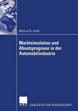 Marktsimulation Und Absatzprognose in Der Automobilindustrie