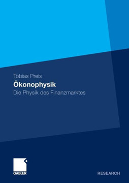 Ökonophysik: Die Physik Des Finanzmarktes Ökonophysik: Die Physik Des Finanzmarktes