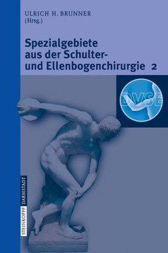 Spezialgebiete Aus Der Schulter- Und Ellenbogenchirurgie 2: Update 2006