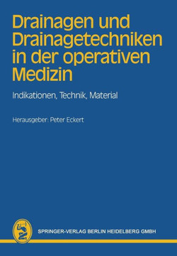 Drainagen Und Drainagetechniken in Der Operativen Medizin: Indikationen, Technik, Material