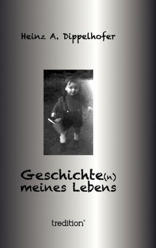 Geschichte(n) meines Lebens