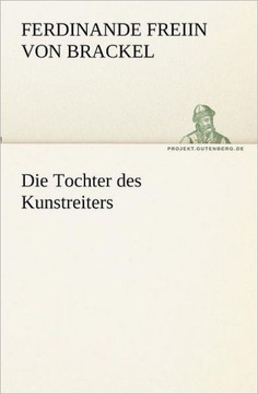 Die Tochter Des Kunstreiters Die Tochter Des Kunstreiters