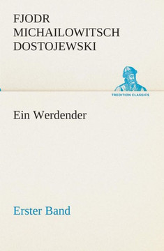 Ein Werdender - Erster Band
