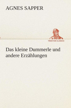 Das kleine Dummerle und andere Erz?lungen