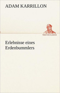 Erlebnisse Eines Erdenbummlers