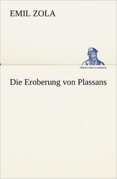 Die Eroberung von Plassans Die Eroberung von Plassans