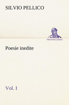 Poesie inedite vol. I