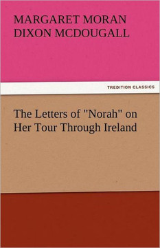 The Letters of Norah on Her Tour Through Ireland