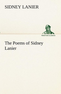The Poems of Sidney Lanier