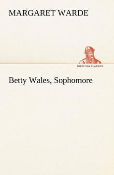 Betty Wales, Sophomore Betty Wales, Sophomore