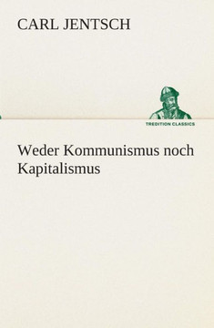 Weder Kommunismus noch Kapitalismus