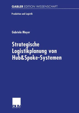 Strategische Logistikplanung Von Hub&spoke-Systemen Strategische Logistikplanung Von Hub&spoke-Systemen