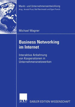 Business Networking Im Internet: Interaktive Anbahnung Von Kooperationen in Unternehmensnetzwerken