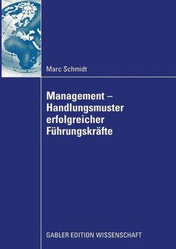 Management - Handlungsmuster Erfolgreicher F?rungskr?te
