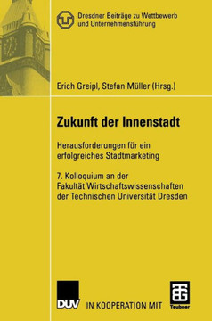Zukunft Der Innenstadt: Herausforderungen F? Ein Erfolgreiches Stadtmarketing