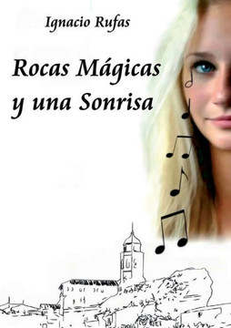 Rocas M?icas y una Sonrisa