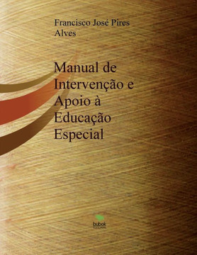 Manual de Interven?o e Apoio ?Educa?o Especial