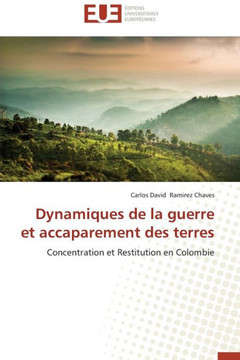Dynamiques de la Guerre Et Accaparement Des Terres Dynamiques de la Guerre Et Accaparement Des Terres