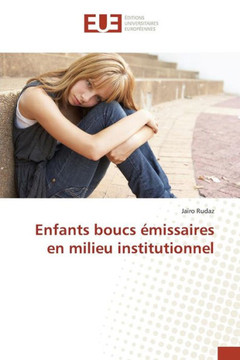 Enfants Boucs ?issaires En Milieu Institutionnel