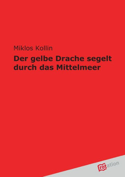Der Gelbe Drache Segelt Durch Das Mittelmeer Der Gelbe Drache Segelt Durch Das Mittelmeer