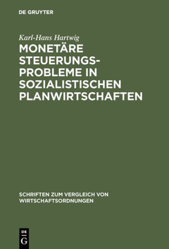 Monet?e Steuerungsprobleme in sozialistischen Planwirtschaften Monet?e Steuerungsprobleme in sozialistischen Planwirtschaften