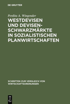 Westdevisen und Devisenschwarzm?kte in sozialistischen Planwirtschaften