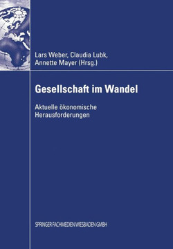 Gesellschaft Im Wandel: Aktuelle ?onomische Herausforderungen Gesellschaft Im Wandel: Aktuelle ?onomische Herausforderungen