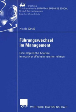 F?rungswechsel Im Management: Eine Empirische Analyse Innovativer Wachstumsunternehmen