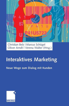 Interaktives Marketing: Neue Wege Zum Dialog Mit Kunden