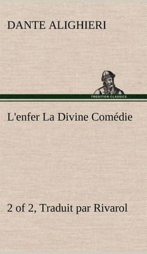 L'enfer (2 of 2) La Divine Com?ie - Traduit par Rivarol