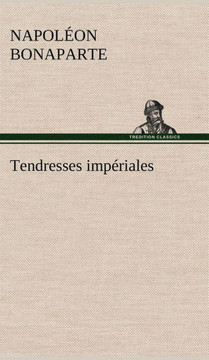 Tendresses imp?iales