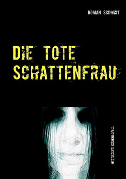 Die Tote Schattenfrau (German Edition)