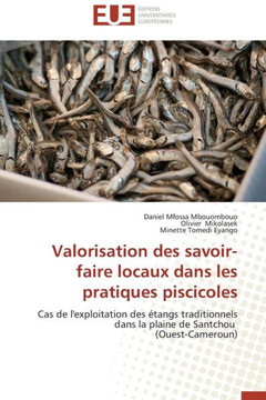 Valorisation Des Savoir-Faire Locaux Dans Les Pratiques Piscicoles