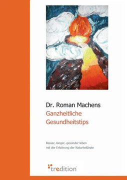 Ganzheitliche Gesundheitstips Ganzheitliche Gesundheitstips