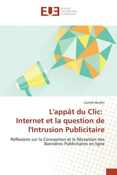 L'App? Du CLIC: Internet Et La Question de l'Intrusion Publicitaire