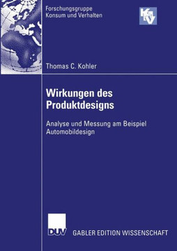 Wirkungen Des Produktdesigns: Analyse Und Messung Am Beispiel Automobildesign