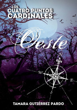 Los Cuatro Puntos Cardinales. Oeste Los Cuatro Puntos Cardinales. Oeste