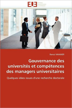 Gouvernance Des Universit? Et Comp?ences Des Managers Universitaires