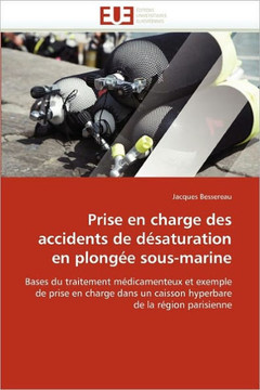 Prise En Charge Des Accidents de D?aturation En Plong? Sous-Marine Prise En Charge Des Accidents de D?aturation En Plong? Sous-Marine